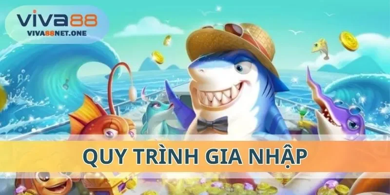 Quy trình gia nhập