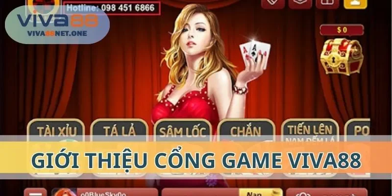 Giới thiệu tổng quan về cổng game VIVA88